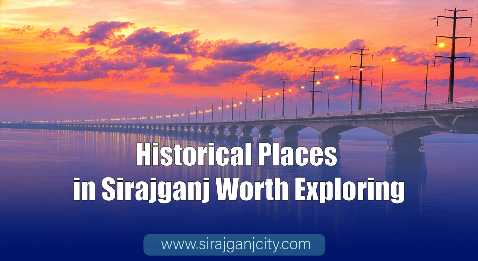 Historical Places in Sirajganj